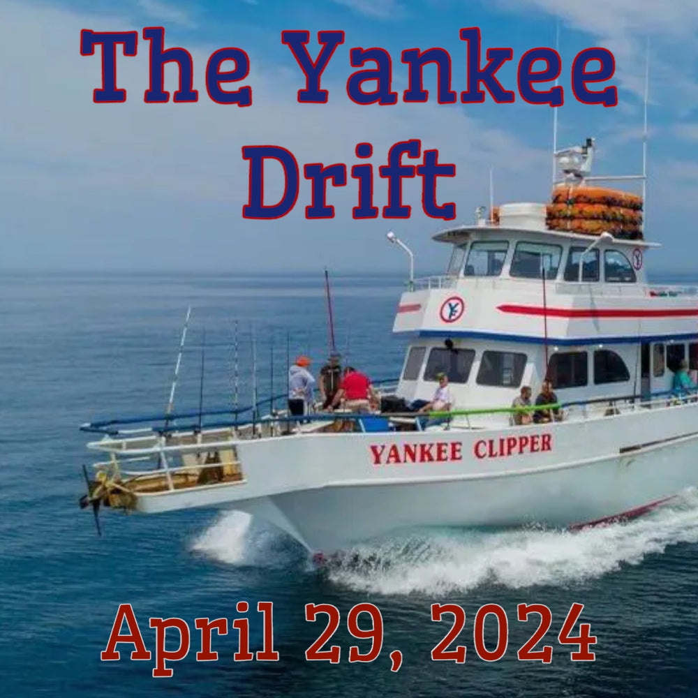 'The Yankee Drift' hosted by FishyAF - April 29, 2024