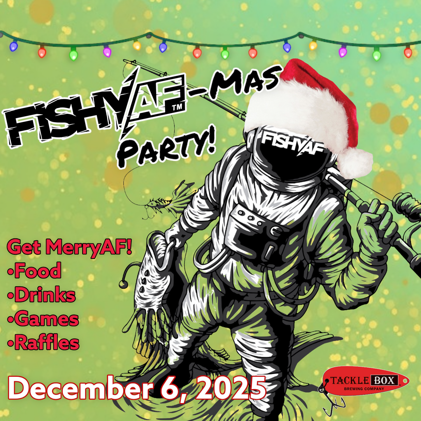 FishyAF-mas Party - December 6, 2025